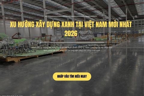 Xu Hướng Xây Dựng Xanh Tại Việt Nam Mới Nhất 2026